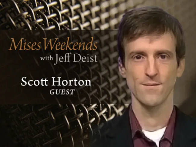 Scott Horton on Mises Weekends